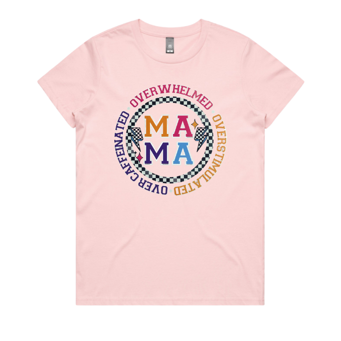 Overwhelmed Ma Ma Shirt