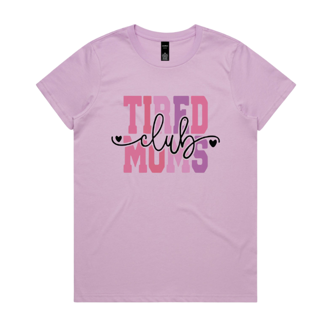 Tired Mums Club Women's Shirt