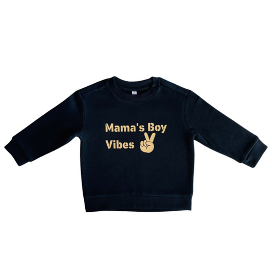 Mama's Boy Vibes Sweatshirt