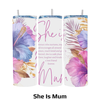 Mum Themed 20oz Skinny Stainless Steel Tumblers with Straws