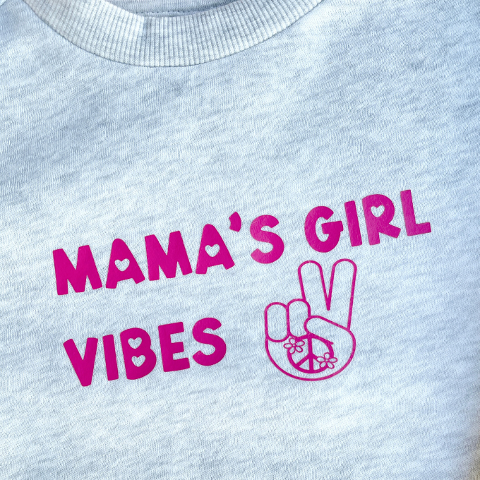 Mama's Girl Vibes Sweatshirt