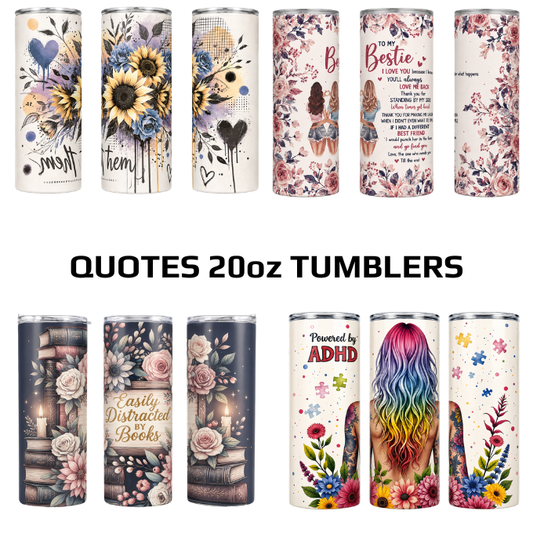 Quote Themed 20oz Skinny Stainless Steel Tumblers With S/Steel Straw Option