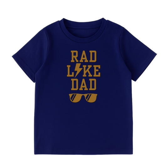 Rad Like Dad Shirt